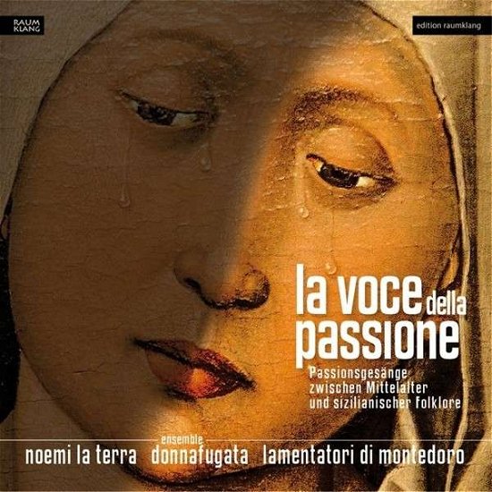 Cover for Ensemble Donnafugata · La Voce Della Passione (CD) (2014)