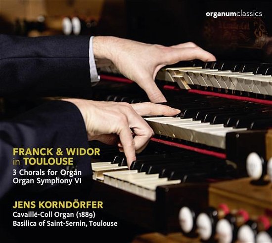 Franck & Widor in Toulouse - Jens Korndorfer - Música - ORGANUM - 4021568241014 - 10 de maio de 2024