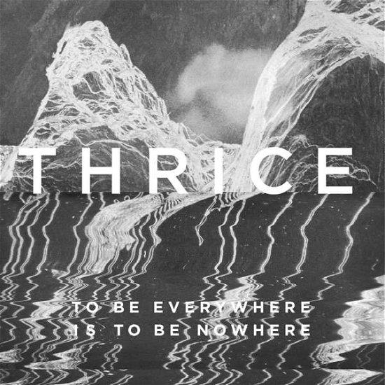Cover for Thrice · To Be Everywhere Is To Be (CD) (2022)