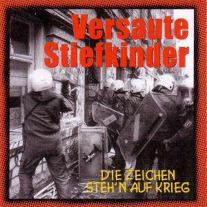 Cover for Versaute Stiefkinder · Die Zeichen Steh'n Auf Krieg (CD) [Reissue edition] (2010)