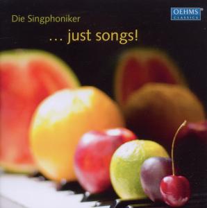 Just Songs - Weill / Dowland / Gordy / West / Die Singphoniker - Musik - OEH - 4260034868014 - 25. oktober 2011