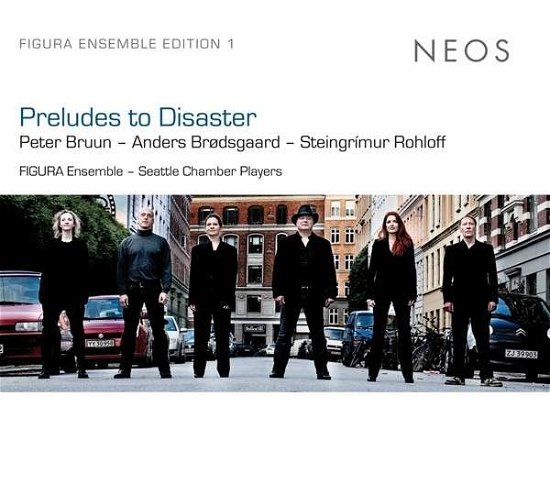 Cover for Figura Ensemble · Preludes To Disaster (CD) (2014)