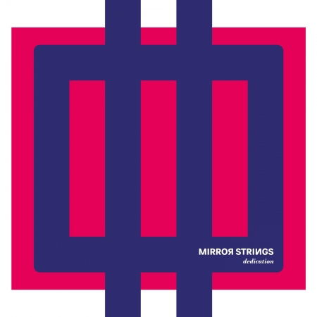 Cover for Mirror Strings · Dedication (CD) (2020)