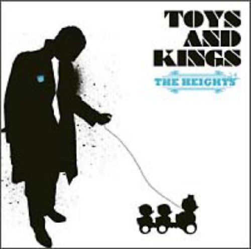Cover for Heights · Toys &amp; Kings (CD) (2007)
