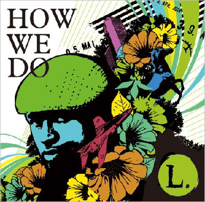 How We Do - L. - Muzyka - AUC - 4941135860014 - 10 kwietnia 2007