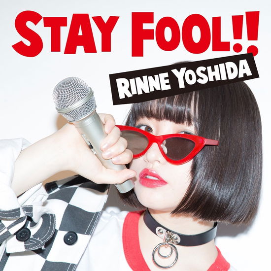 Cover for Yoshida Rinne · Stay Fool!! &lt;limited&gt; (CD) [Japan Import edition] (2017)