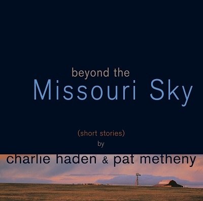 Cover for Haden,charlie / Metheny,pat · Beyond the Missouri Sky (CD) [Japan Import edition] (2022)