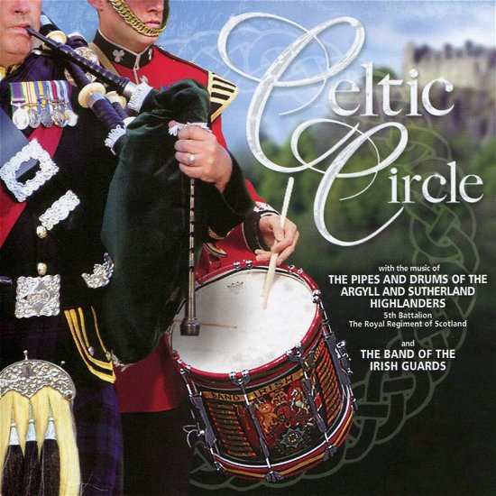 Cover for Argyll &amp; Sutherland Highlanders · Celtic Circle (CD) (2011)