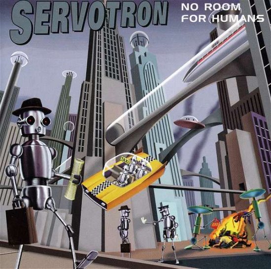 Cover for Servotron · No Room for Humans (CD) (2011)
