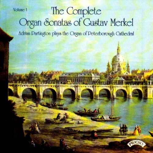 Cover for Adrian Partington · Complete Organ Sonatas Of Gustav Merkel (1827 - 1885) / The Organ Of Peterborough Cathedral (CD) (2018)