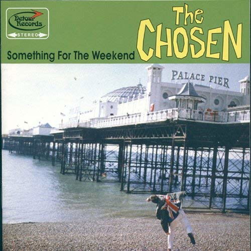 Cover for The Chosen · Something for the Weekend (LP) (2022)