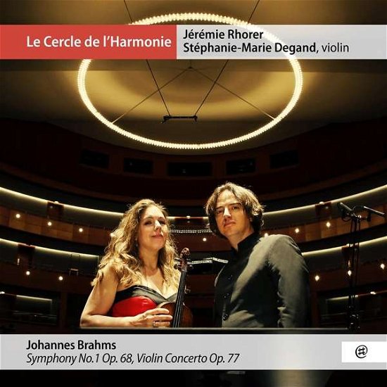 Cover for Degand, Stephanie-Marie / Jérémie Rhorer · Brahms Symphony No.1 Op.68 / Violin Concerto Op.77 (CD) (2021)