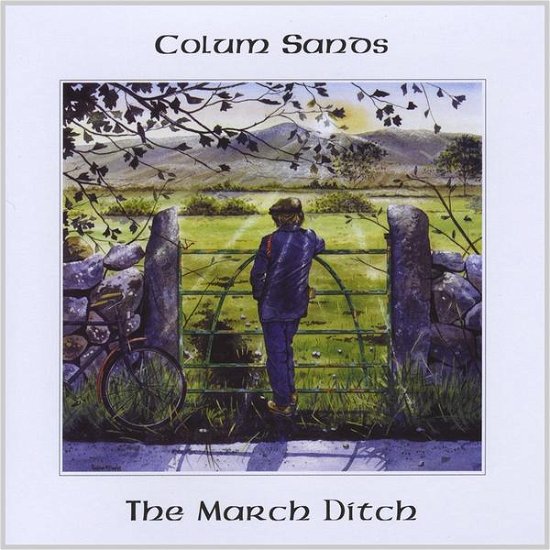 Cover for Colum Sands · March Ditch (CD) (2009)
