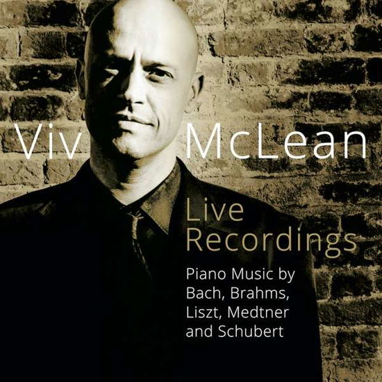 Cover for Mclean · Viv Mclean Live Recordings: Piano Music By Bach. Brahms. Liszt. Medtner And Schubert (CD) (2020)