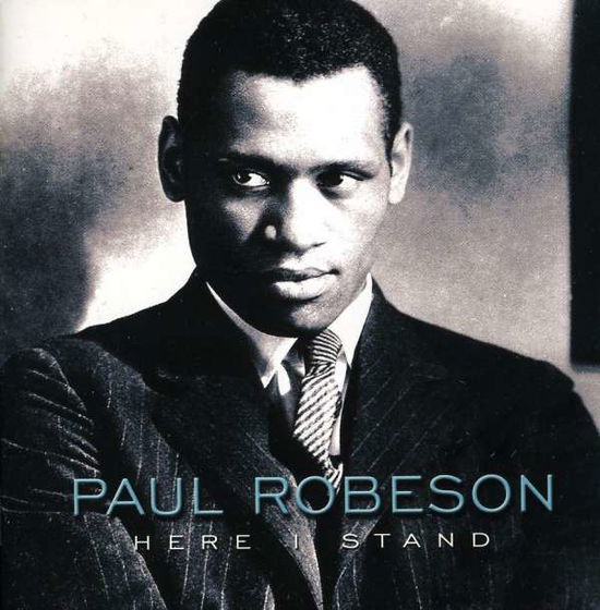 Here I Stand - Paul Robeson - Muzyka - BIG FISH - 5060209010014 - 16 stycznia 2014