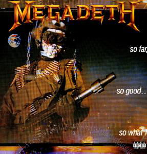 So Far So Good So What - Megadeth - Musiikki - CAPITOL - 5099969817014 - tiistai 16. kesäkuuta 2009