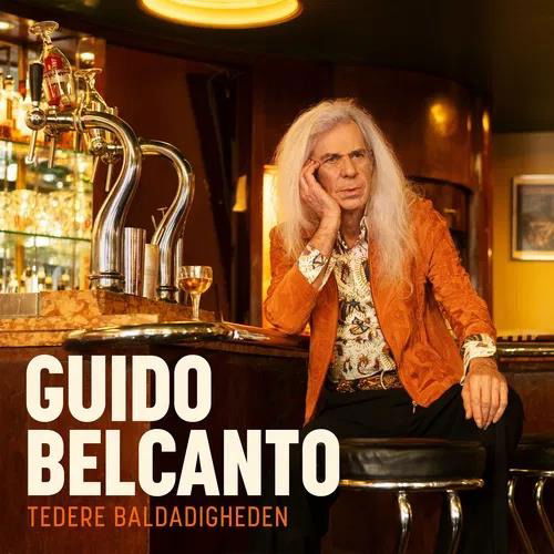 Guido Belcanto · Tedere Baldadigheden (LP) (2024)