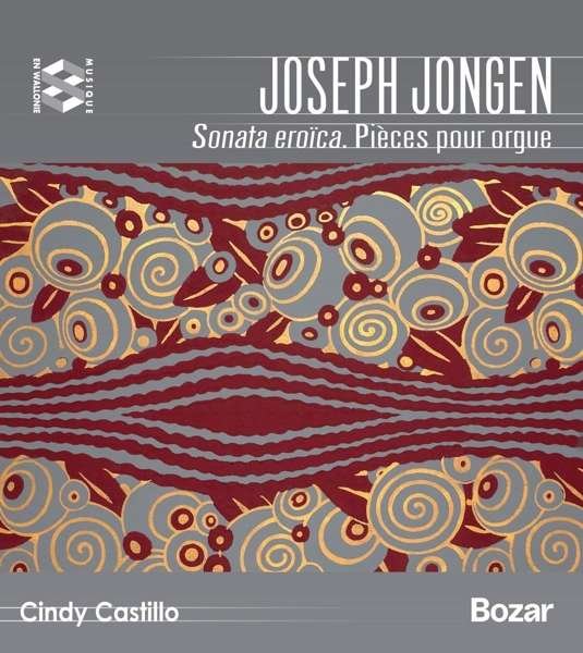 Cover for Cindy Castillo · Jongen: Sonata Eroica / Pieces Pour Orgue (CD) (2021)