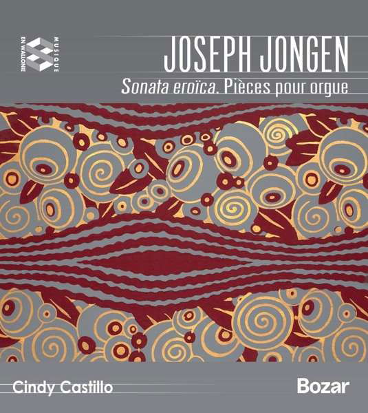 Jongen: Sonata Eroica / Pieces Pour Orgue - Cindy Castillo - Music - MUSIQUE EN WALLONIE - 5425008320014 - October 1, 2021