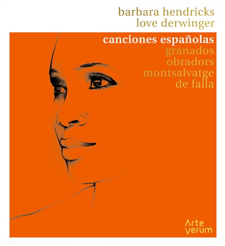 Canciones Espanolas - Barbara Hendricks - Musikk - ARTEVERUM - 5425019971014 - 4. juli 2018