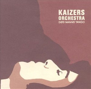 Cover for Kaizers Orchestra · Dod Manns Tango (SCD) (2007)