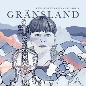 Cover for Anna-Karin Andersson · Gransland (CD) (2023)