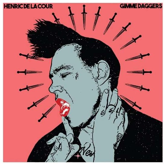 Cover for Henric De La Cour · Gimme Daggers (CD) (2018)