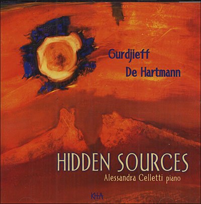 Cover for Alessandra Celletti · Gurdjieff / De Hartmann - Hidden Sources (CD) [Digipak] (2003)