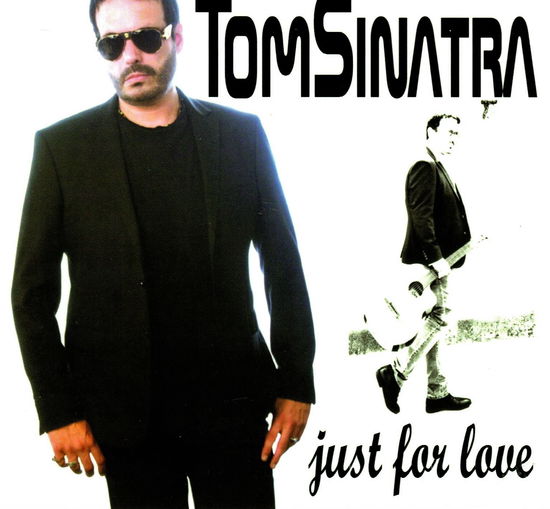 Cover for Tom Sinatra · Just for Love (CD) (2017)