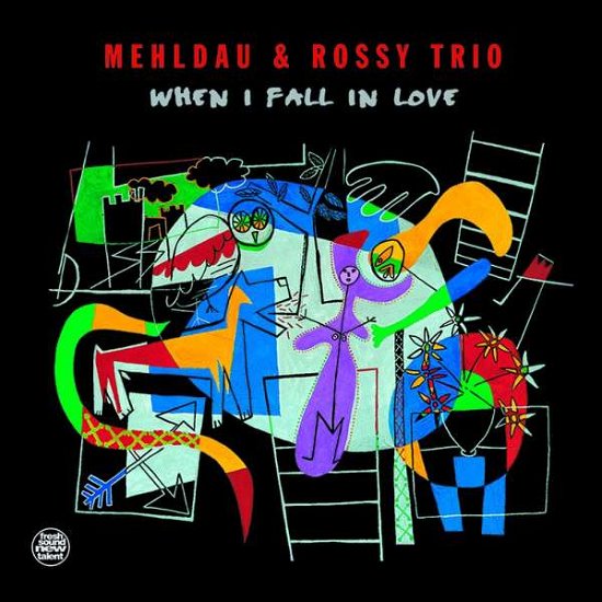 When I Fall In Love - Mehldau, Brad & Rossy Trio - Musik - FRESH SOUND NEW TALENT - 8427328481014 - 22. januar 2019