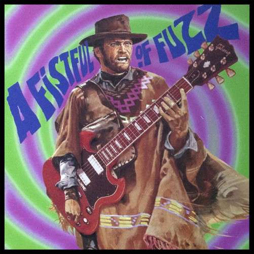 A Fistful of Fuzz - Fistful of Fuzz (A) / Various - Musiikki - PARTICLES - 8690116402014 - maanantai 6. toukokuuta 2013