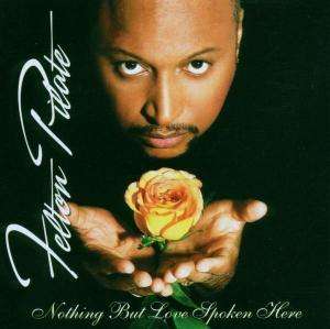 Felton Pilate · Felton Pilate-nothing but Love Spoken Here (CD) (2009)