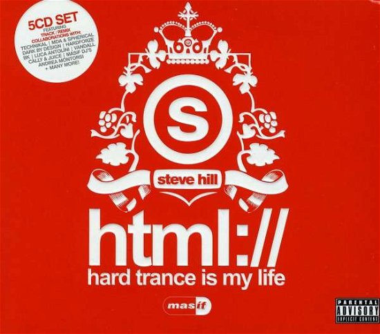 Cover for Steve Hill · Hard Trance is My Life (Html) (Ltd Ed Uv Glow Slip (CD) [Limited edition] (2010)