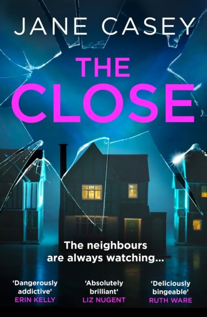 Cover for Jane Casey · The Close - Maeve Kerrigan (Paperback Book) (2023)