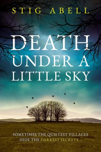 Cover for Stig Abell · Death Under a Little Sky - Jake Jackson (Hardcover Book) (2023)