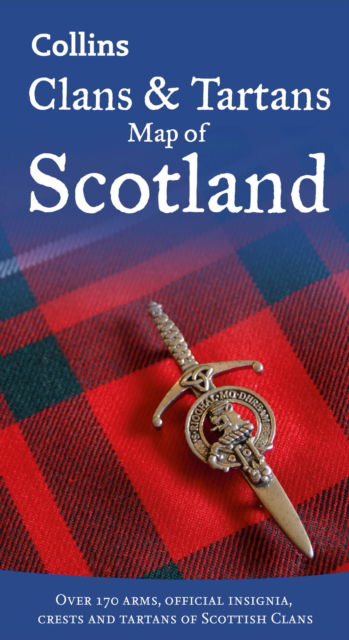 Cover for Collins Maps · Collins Scotland Clans and Tartans Map: Over 170 Arms, Official Insignia, Crests and Tartans of Scottish Clans (Kartor) (2023)