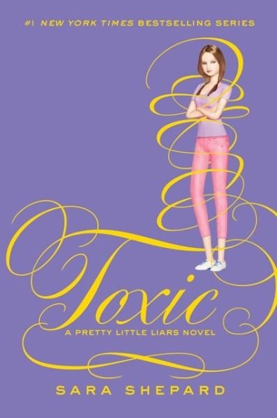 Cover for Sara Shepard · Pretty Little Liars #15: Toxic - Pretty Little Liars (Gebundenes Buch) (2014)