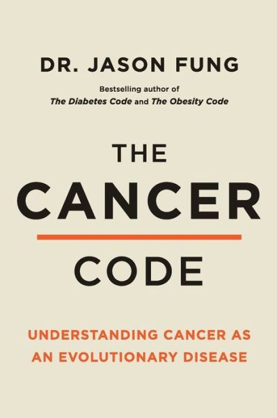 Cover for Jason Fung · Cancer Code (Book) (2024)