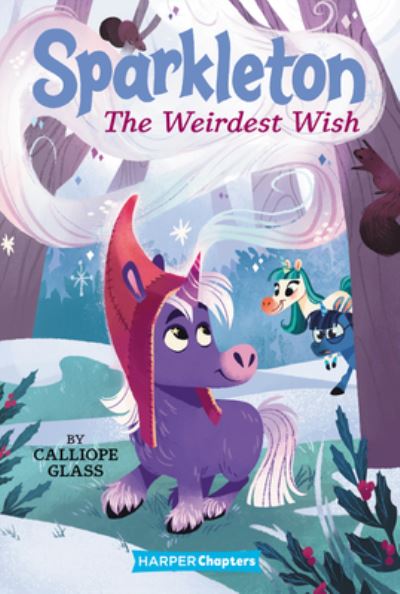 Cover for Calliope Glass · Sparkleton #4: The Weirdest Wish - Sparkleton (Hardcover Book) (2021)