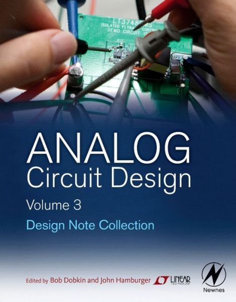Cover for Dobkin, Bob (Linear Technology Corporation, Milpitas, CA, USA) · Analog Circuit Design Volume Three: Design Note Collection (Hardcover bog) (2014)