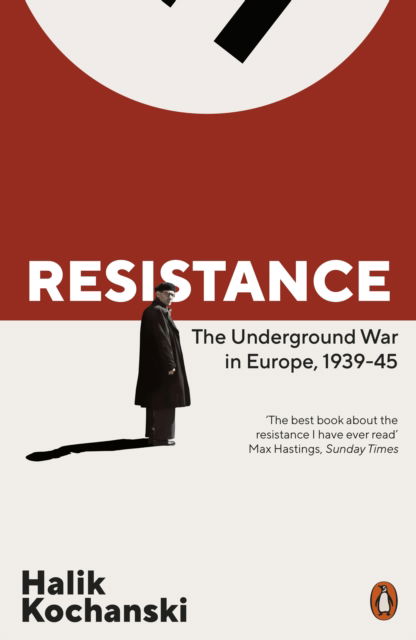 Cover for Halik Kochanski · Resistance: The Underground War in Europe, 1939-1945 (Paperback Book) (2023)