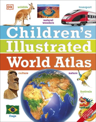 Children's Illustrated World Atlas - DK Children's Illustrated Reference - Dk - Kirjat - Dorling Kindersley Ltd - 9780241659014 - torstai 6. kesäkuuta 2024