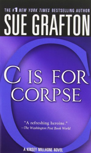 "C" Is for Corpse: A Kinsey Millhone Mystery - Kinsey Millhone Alphabet Mysteries - Sue Grafton - Books - St. Martin's Publishing Group - 9780312939014 - November 29, 2005