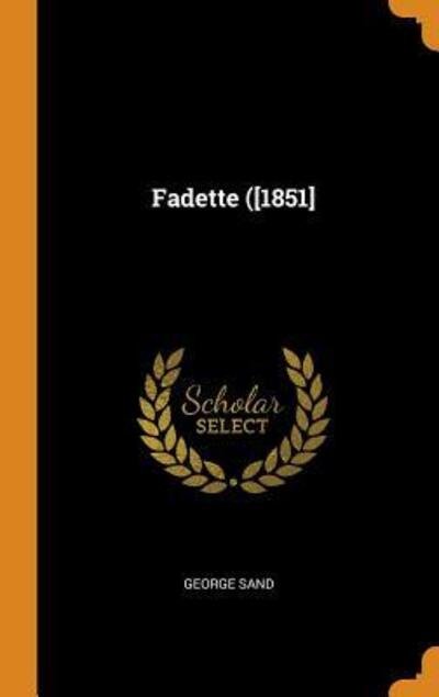 Cover for George Sand · Fadette ([1851] (Hardcover bog) (2018)