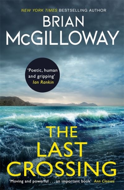 Cover for Brian McGilloway · The Last Crossing: a gripping and unforgettable crime thriller from the New York Times bestselling author (Paperback Book) (2021)