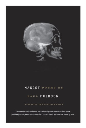 Cover for Paul Muldoon · Maggot: Poems (Paperback Book) [Reprint edition] (2011)