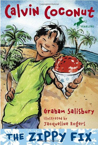 Cover for Graham Salisbury · Calvin Coconut: the Zippy Fix (Paperback Book) (2010)