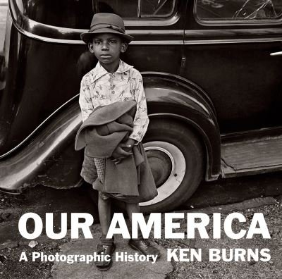 Cover for Ken Burns · Our America (Hardcover Book) (2022)