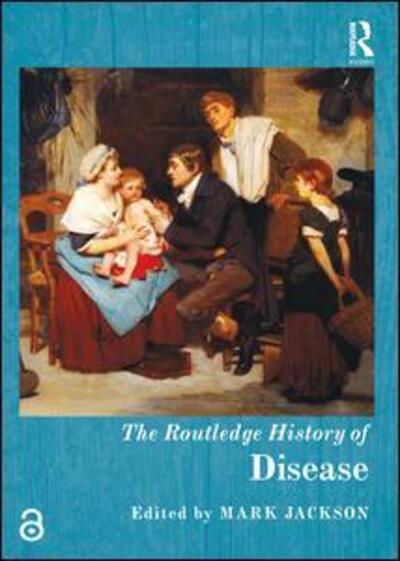 Cover for Mark Jackson · The Routledge History of Disease - Routledge Histories (Hardcover Book) (2016)