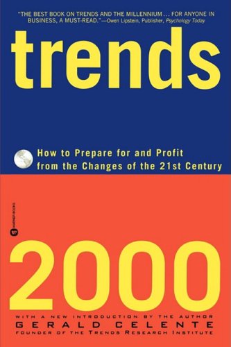 Cover for Gerald Celente · Trends 2000: How to Prepare for and Profit from the Changes of the 21st Century (Hardcover Book) (1997)